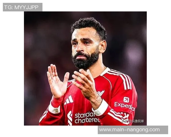 利物浦今夏计划引进中卫球员萨拉赫坚定希望继续留队